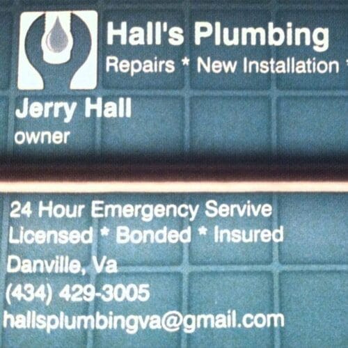 Emergency plumber in Danville Hall's Plumbing, LLC